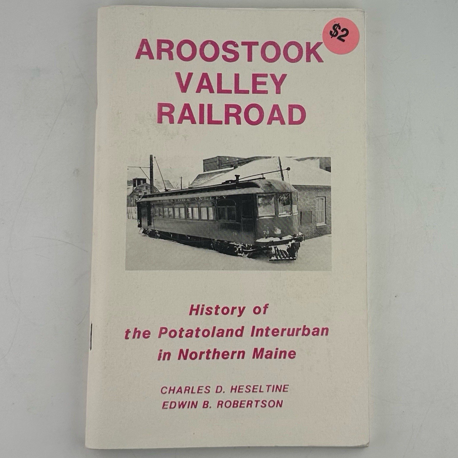 Aroostook Valley Railroad Potatoland Interurban Northern Maine 1987 Booklet