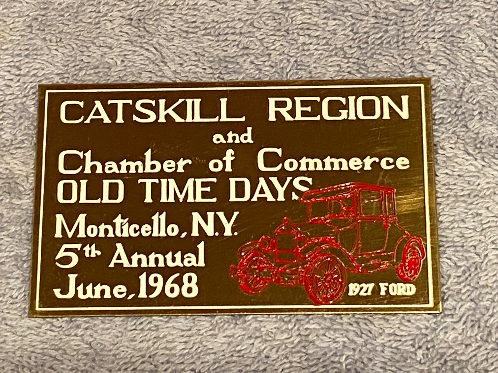 Vintage Auto Show Plaque - 1968 Catskills Region Monticello NY - 1927 Ford Vintage Auto Show Plaque - 1968 Catskills Region Monticello NY - 1927 Ford