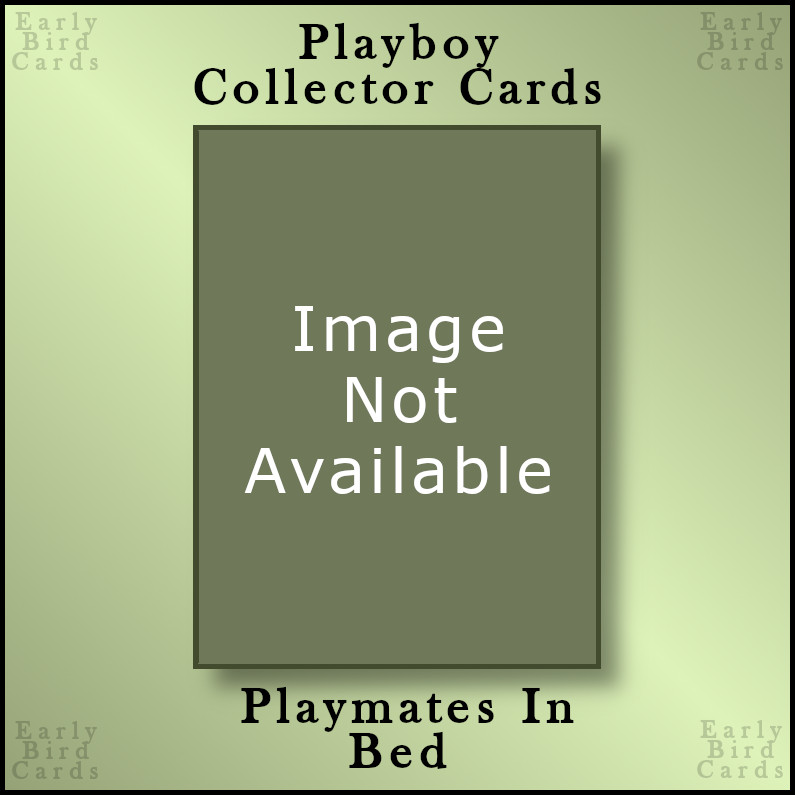 2006 Playboy PLAYMATES IN BED Collection (1-100)/ Pick Cards /Buy2+ Save10% READ
