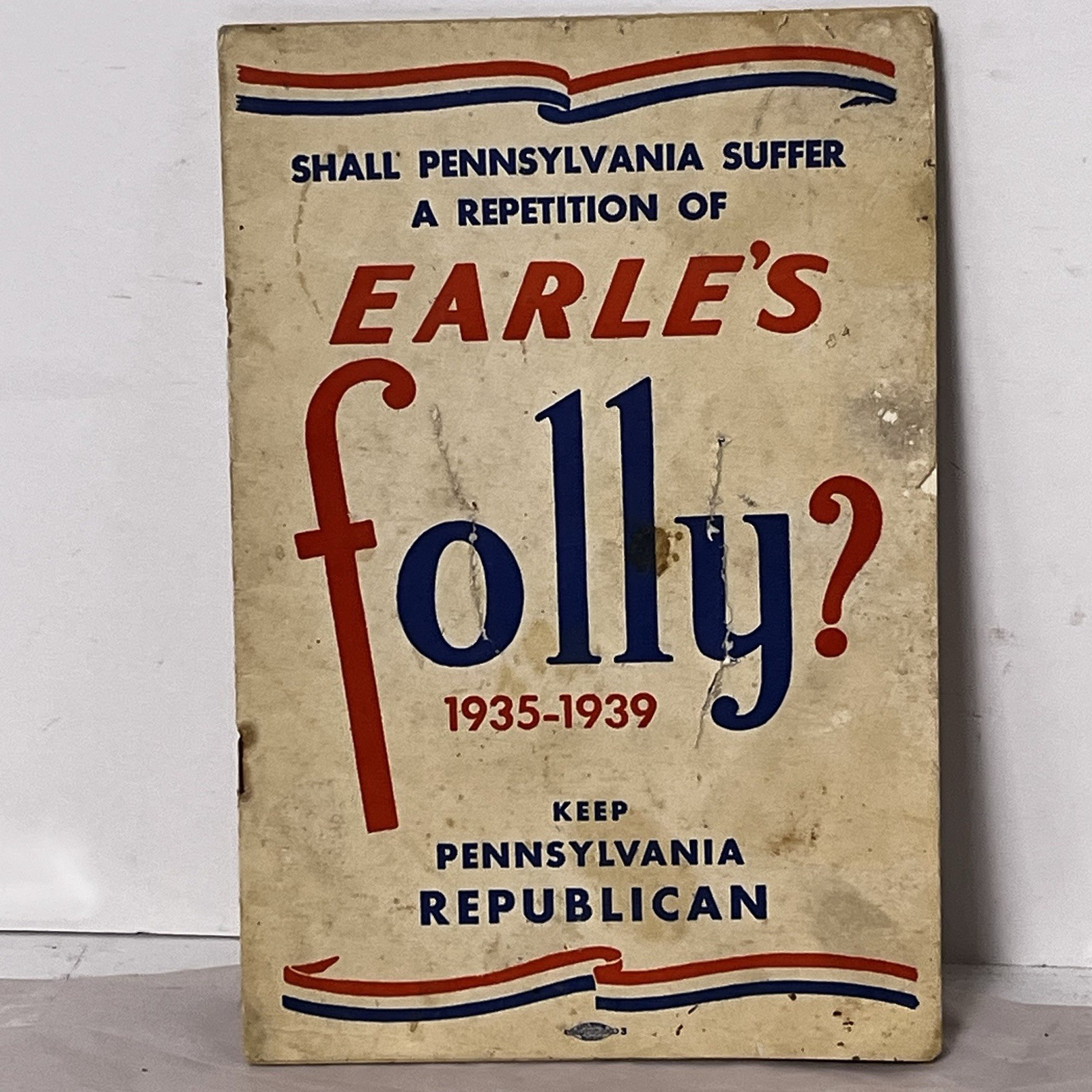 Vintage Pennsylvanian Political Pamphlet - 1930’s Republican Paper Collectible