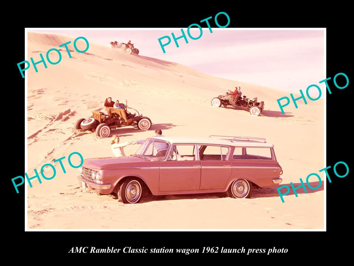 OLD LARGE HISTORIC PHOTO OF 1962 AMC RAMBLER CLASSIC S/WAGON LAUNCH PRESS PHOTO