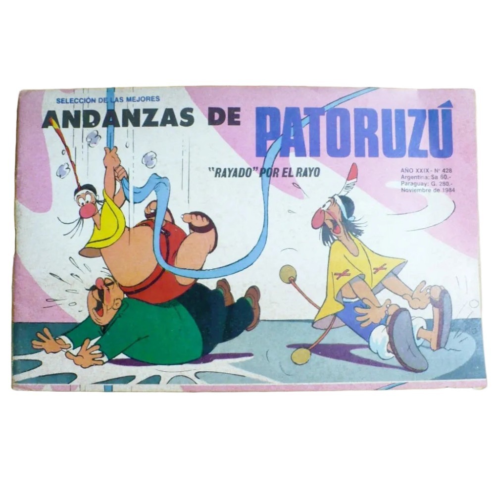 Las Aventuras de Patoruzú: Rayado por el rayo (Spanish, 1984) Comic Book