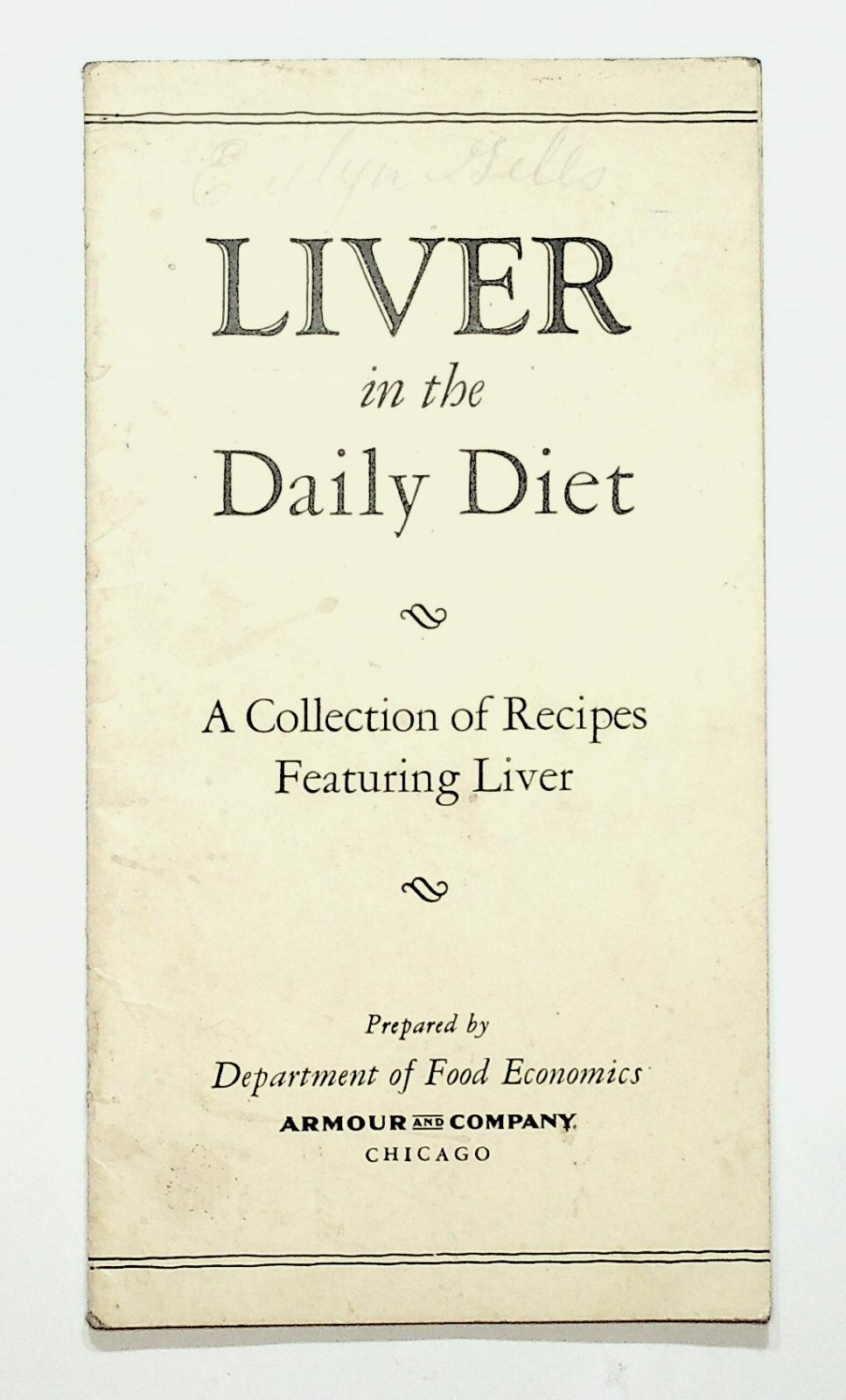 c1930s Armour Liver In The Daily Diet Recipe Booklet Dept. Of Food Economics
