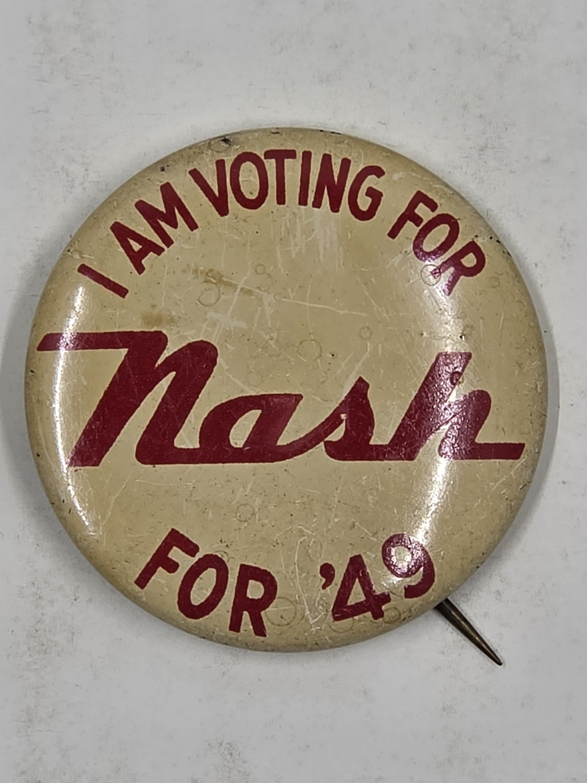 Vintage 1949 Nash Motors “I Am Voting for Nash” Pinback Button Auto Promo