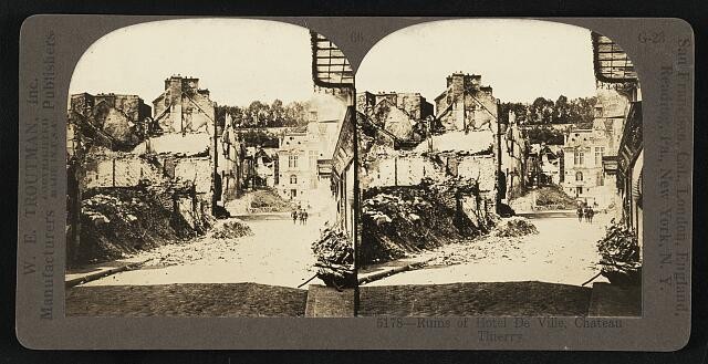 Photo:Chateau Thierry France 1918 Ruins of Hotel de Ville WWI Stereo View