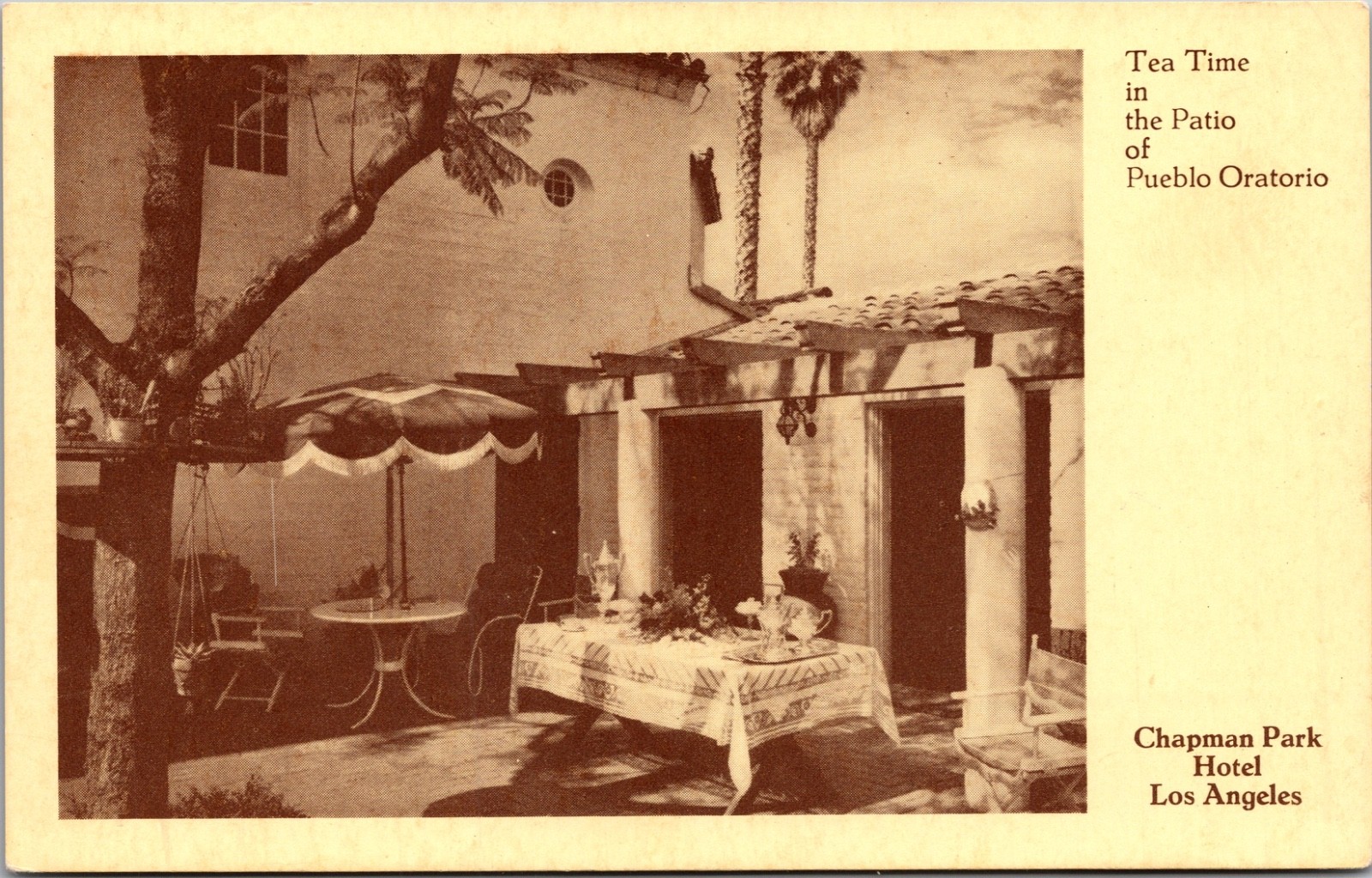 Chapman Park Hotel Pueblo Oratorio Patio Tea Time Los Angeles Postcard