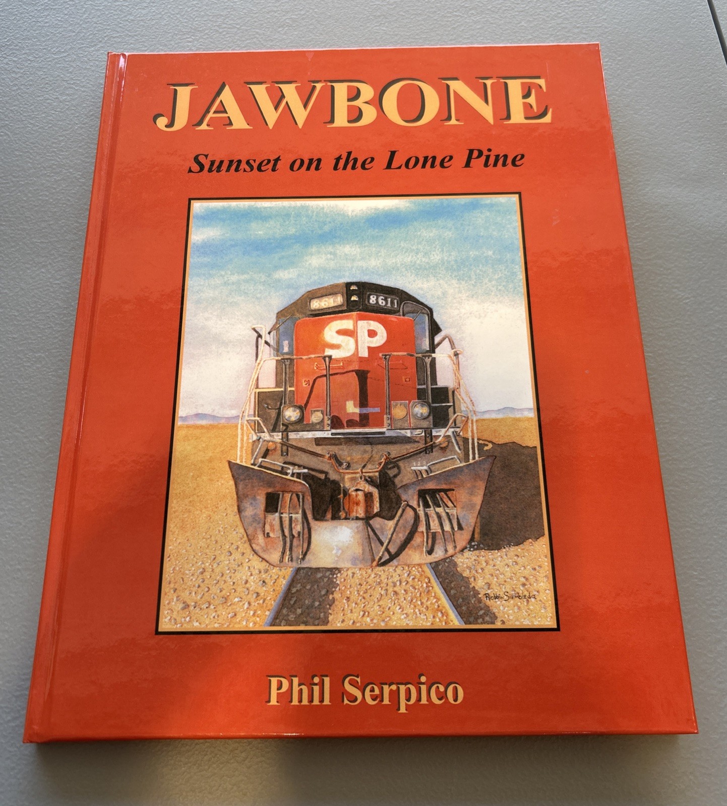Jawbone-Sunset On The Lone Pine- HC, Phil Serpico, Mint condition Jawbone-Sunset On The Lone Pine- HC, Phil Serpico, Mint condition