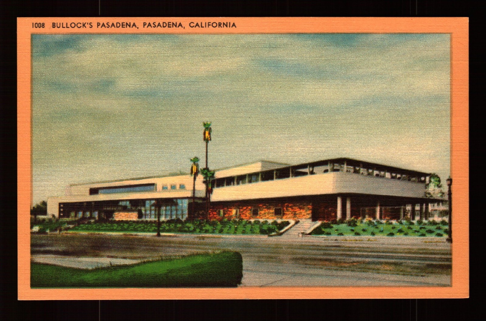 POSTCARD : CALIFORNIA - PASADENA CA - BULLOCK\'S PASADENA LINEN VIEW