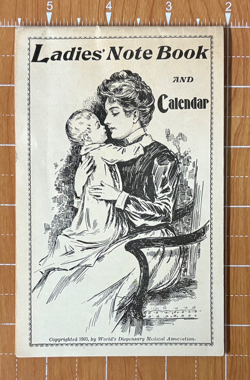 Ladies’ Notebook & Calendar 1903 Adv booklet by Dr. Pierce’s Medicines for Women