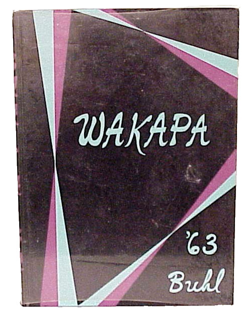 BUHL HIGH SCHOOL WAKAPA 1963 YEARBOOK BUHL, IDAHO VINTAGE YEARBOOK