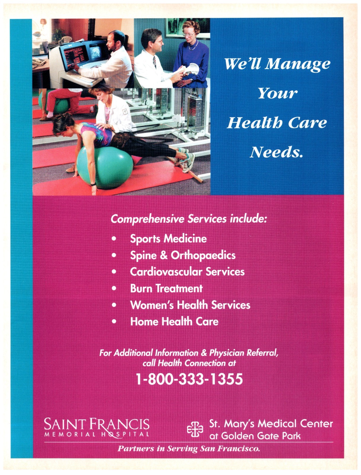 1996 PRINT AD, Saint Francis Memorial Hospital Will Manage Your Heath Care Needs