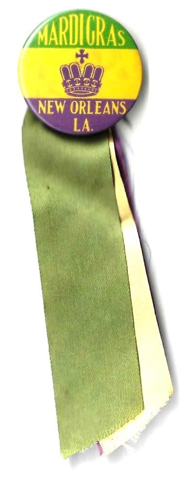 Mardi Gras - New Orleans, Louisiana - EARLY Pinback with Ribbon