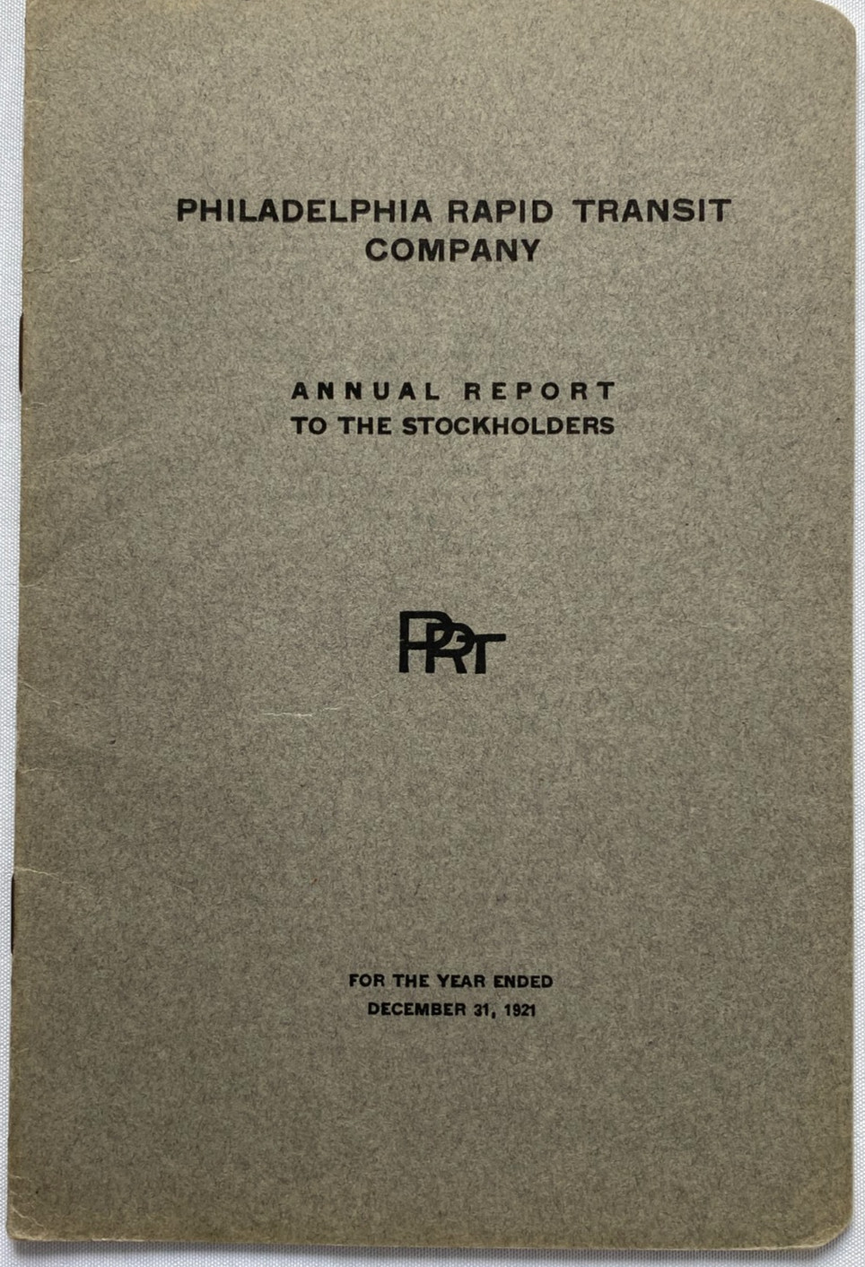 1921 Philadelphia Rapid Transit Company Annual Stockholders Report Booklet