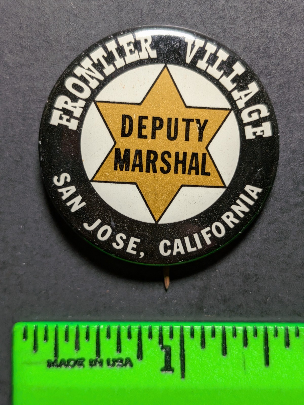 Vintage Frontier Village Deputy Marshall San Jose California Pinback Pin