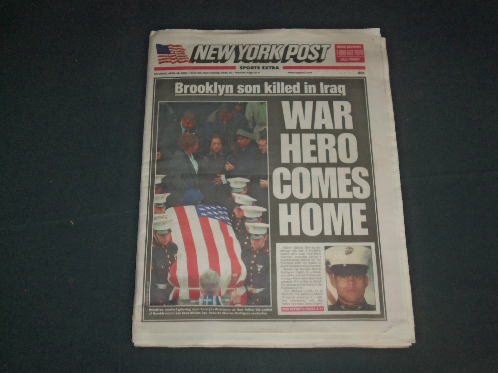 2003 APRIL 12 NEW YORK POST NEWSPAPER - BROOKLYN WAR HERO COMES HOME - NP 4148 2003 APRIL 12 NEW YORK POST NEWSPAPER - BROOKLYN WAR HERO COMES HOME - NP 4148