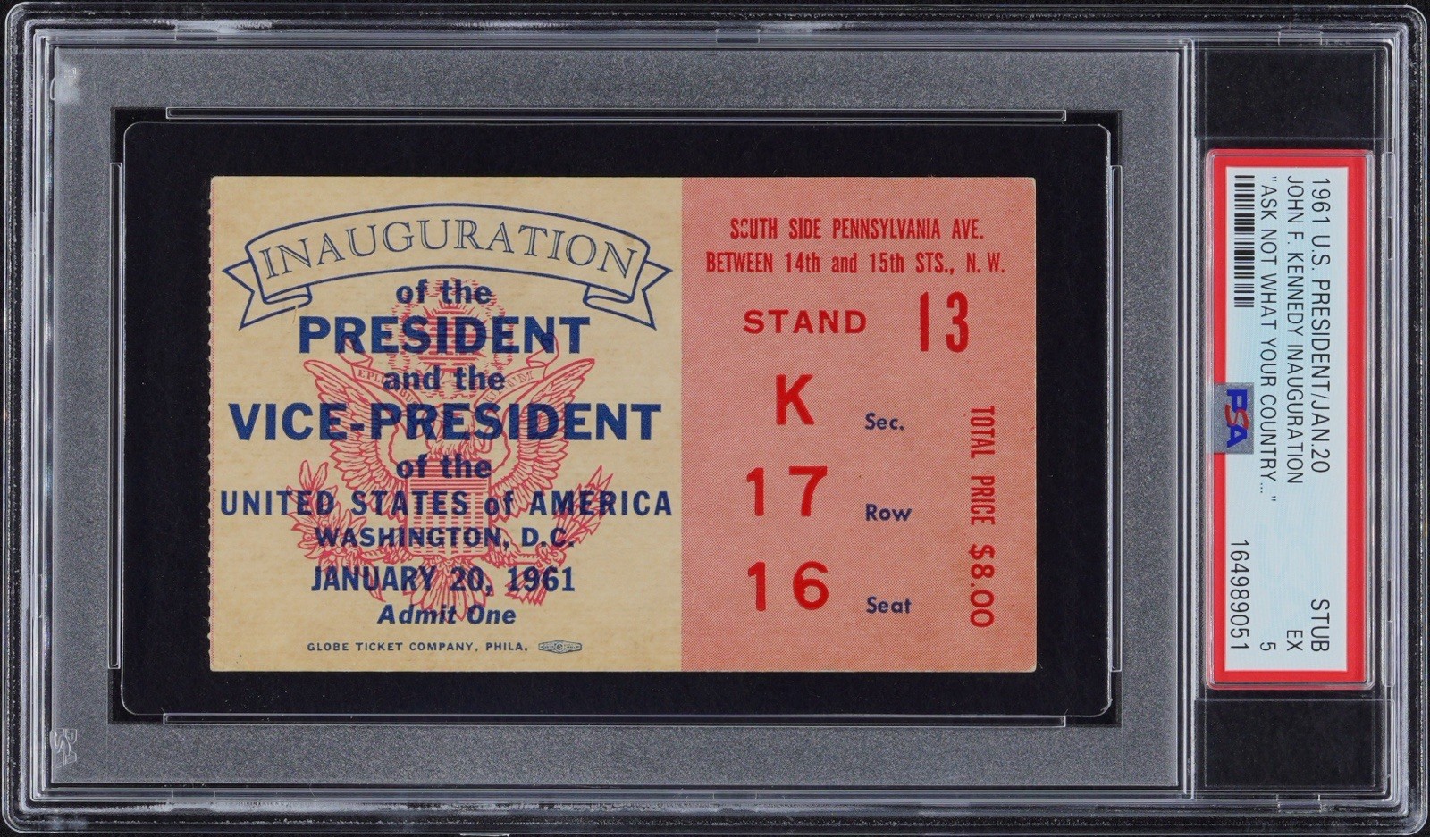 1961 President John F. Kennedy “Ask Not” Speech Inauguration Ticket PSA 5 JFK 1961 President John F. Kennedy “Ask Not” Speech Inauguration Ticket PSA 5 JFK