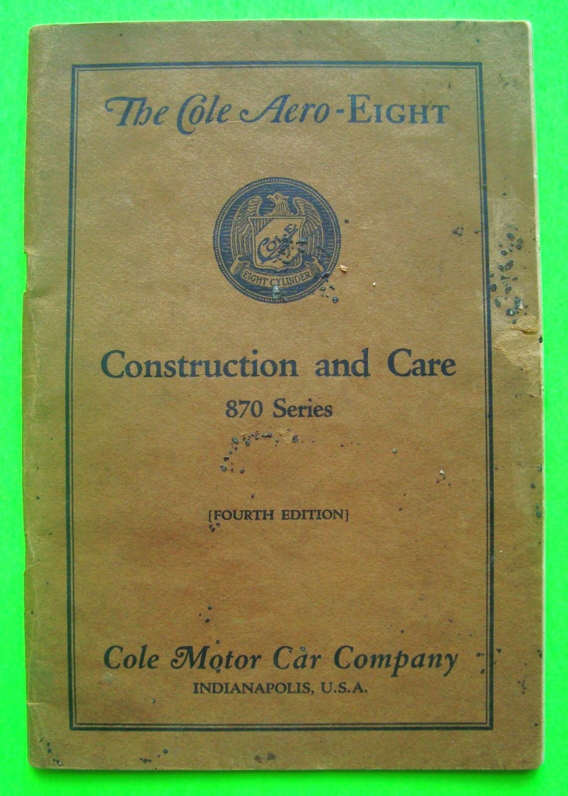 ca 1920 COLE AERO-EIGHT 870 CONSTRUCTION & CARE MANUAL 68-pg Book ILLUSTR\'D vg+