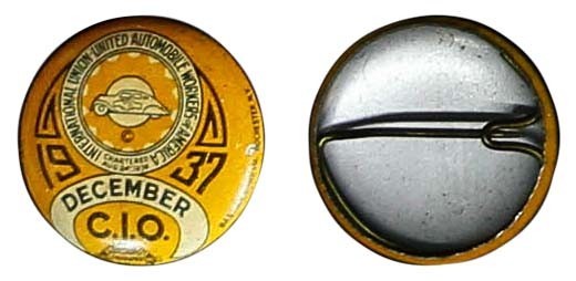 December 1937 Tin Pinback INTERNATIONAL UNION - UNITED AUTOMOBILE WORKERS (UAW)