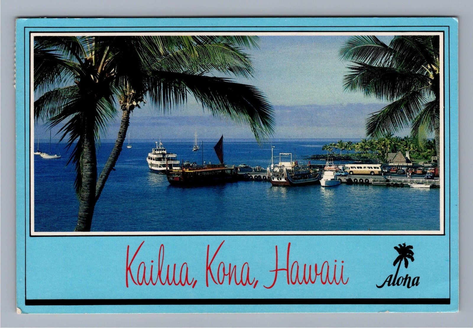 Kailua Kona Hawaii Vintage Postcard Kailua Pier Boats Palm Trees Aloha 1986