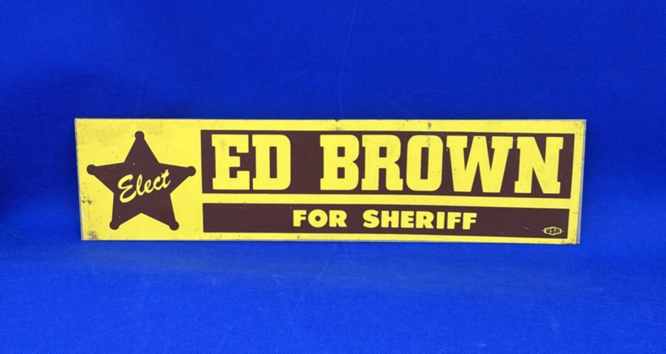 VTG Political Campaign / Election Sign Sheriff Onslow County NC Metal