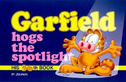 Garfield Hogs the Spotlight: His 36th Book - Paperback By Davis, Jim - GOOD