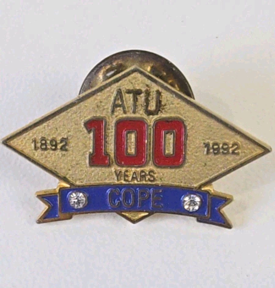 Transit Union 100 Years COPE Pin 1892–1992 Amalgamated Transit Union Bus Trolley