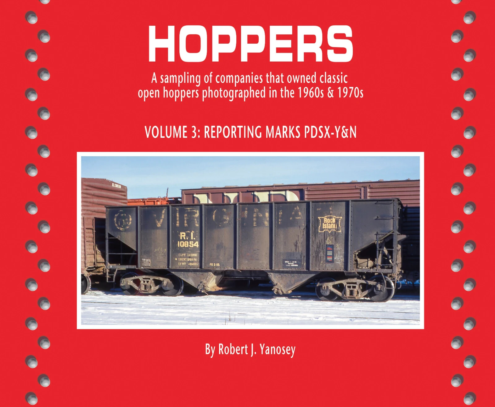 HOPPERS in the 1960s & 1970s, Vol. 3: Reporting Marks PDSX-Y&N (BRAND NEW BOOK)