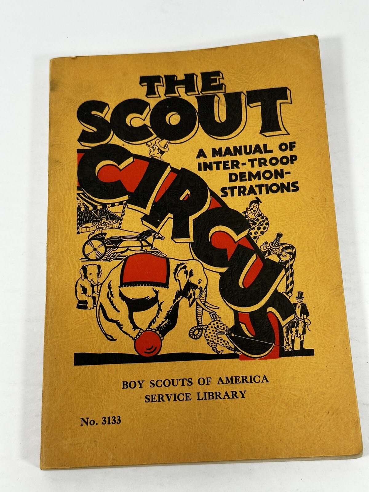 VINTAGE BOYS SCOUT OF AMERICA THE SCOUT CIRCUS BOOK 1936 BSA