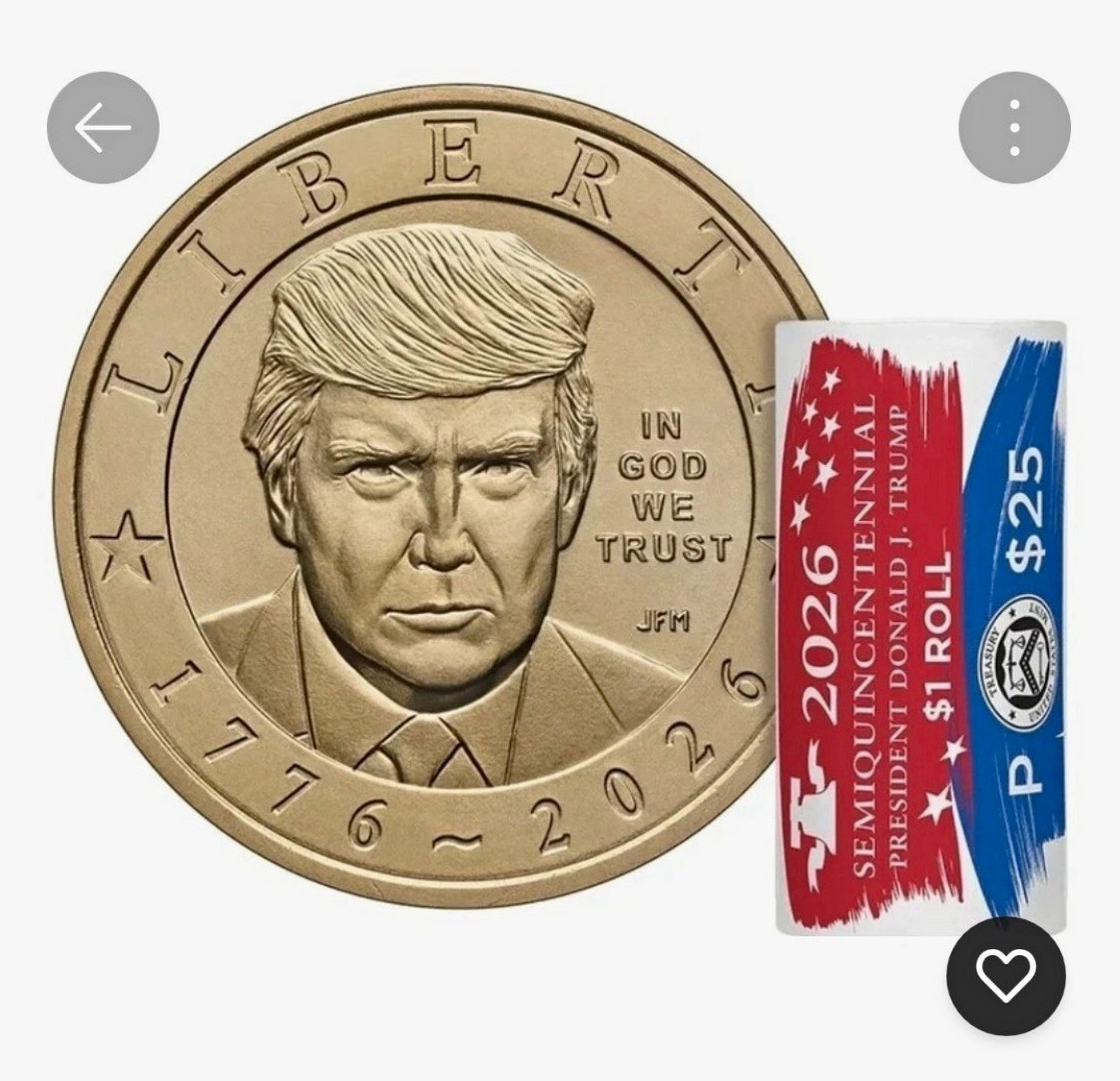 2026-P  President Donald J. Trump Semiquincentennial $1 Coin Roll