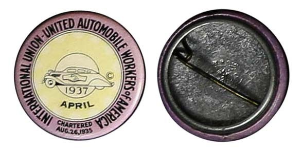 April 1937 Tin Pinback INTERNATIONAL UNION - UNITED AUTOMOBILE WORKERS (UAW)