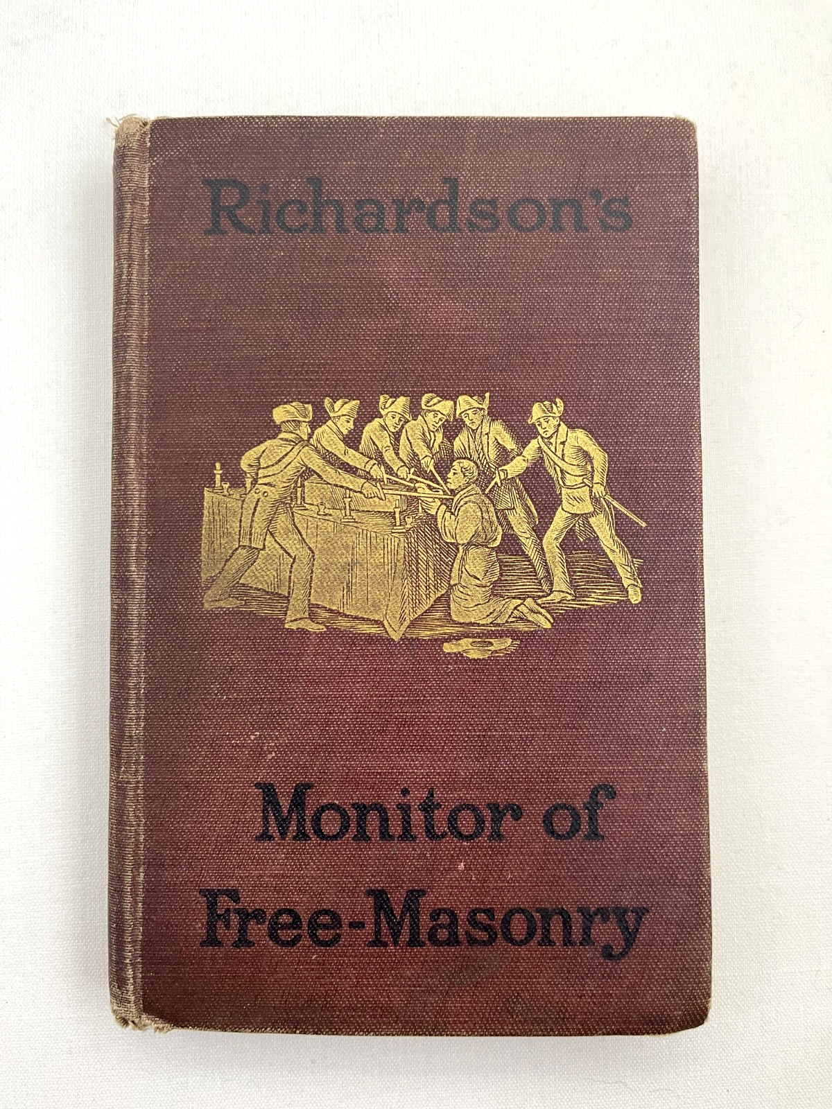 Richardson\'s Monitor of Freemasonry by Jabez Richardson 1890 Richardson\'s Monitor of Freemasonry by Jabez Richardson 1890