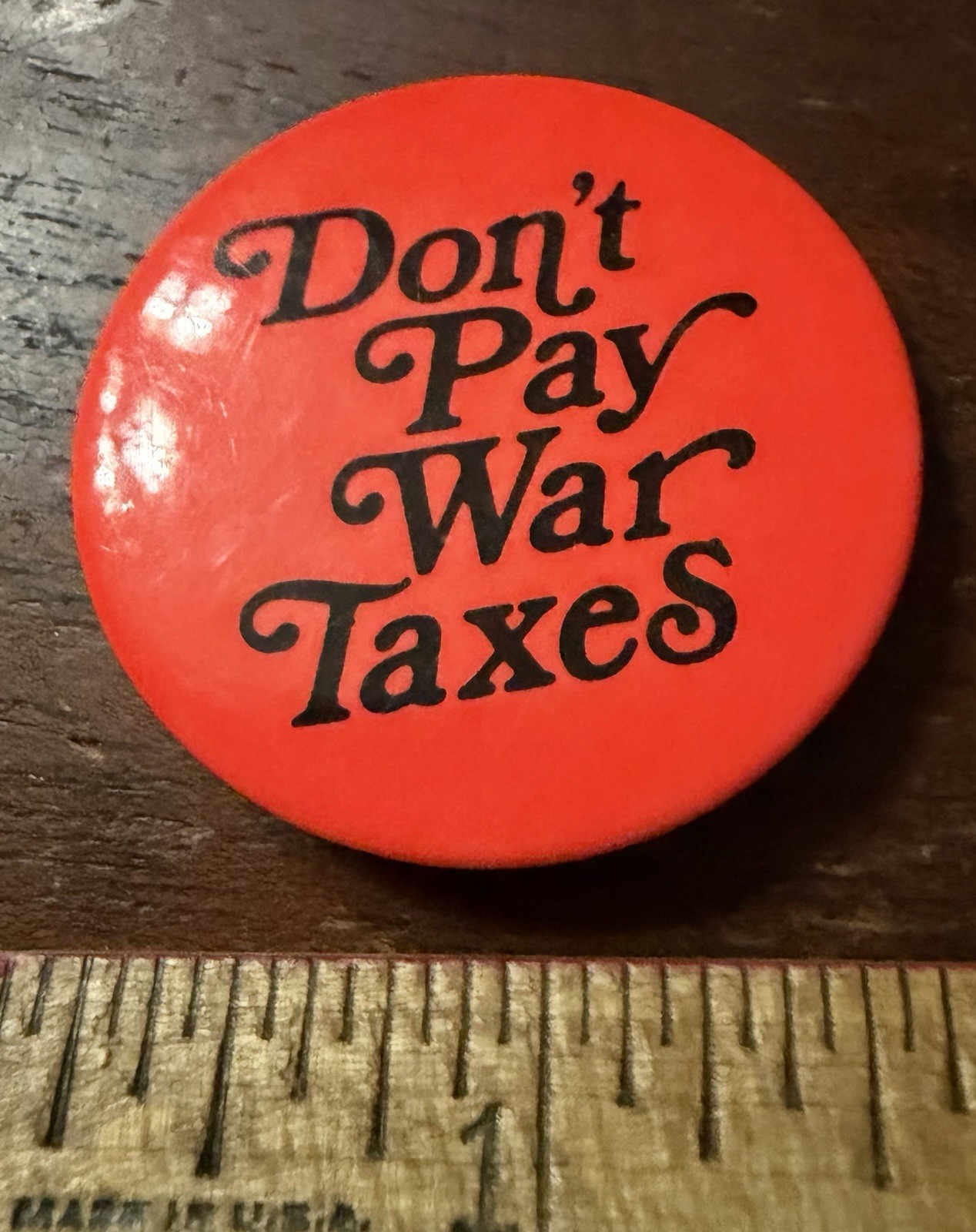 Vintage Pinback Don\'t Pay War Taxes 1.5 in Dia.