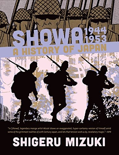 SHOWA 1944-1953: A HISTORY OF JAPAN (SHOWA: A HISTORY OF By Shigeru Mizuki VG
