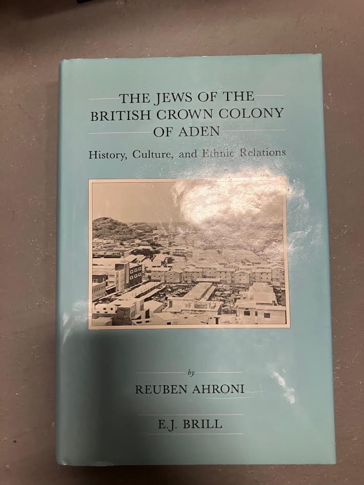 The Jews of the British Crown Colony of Aden | Brill Series in Jewish Studies 12