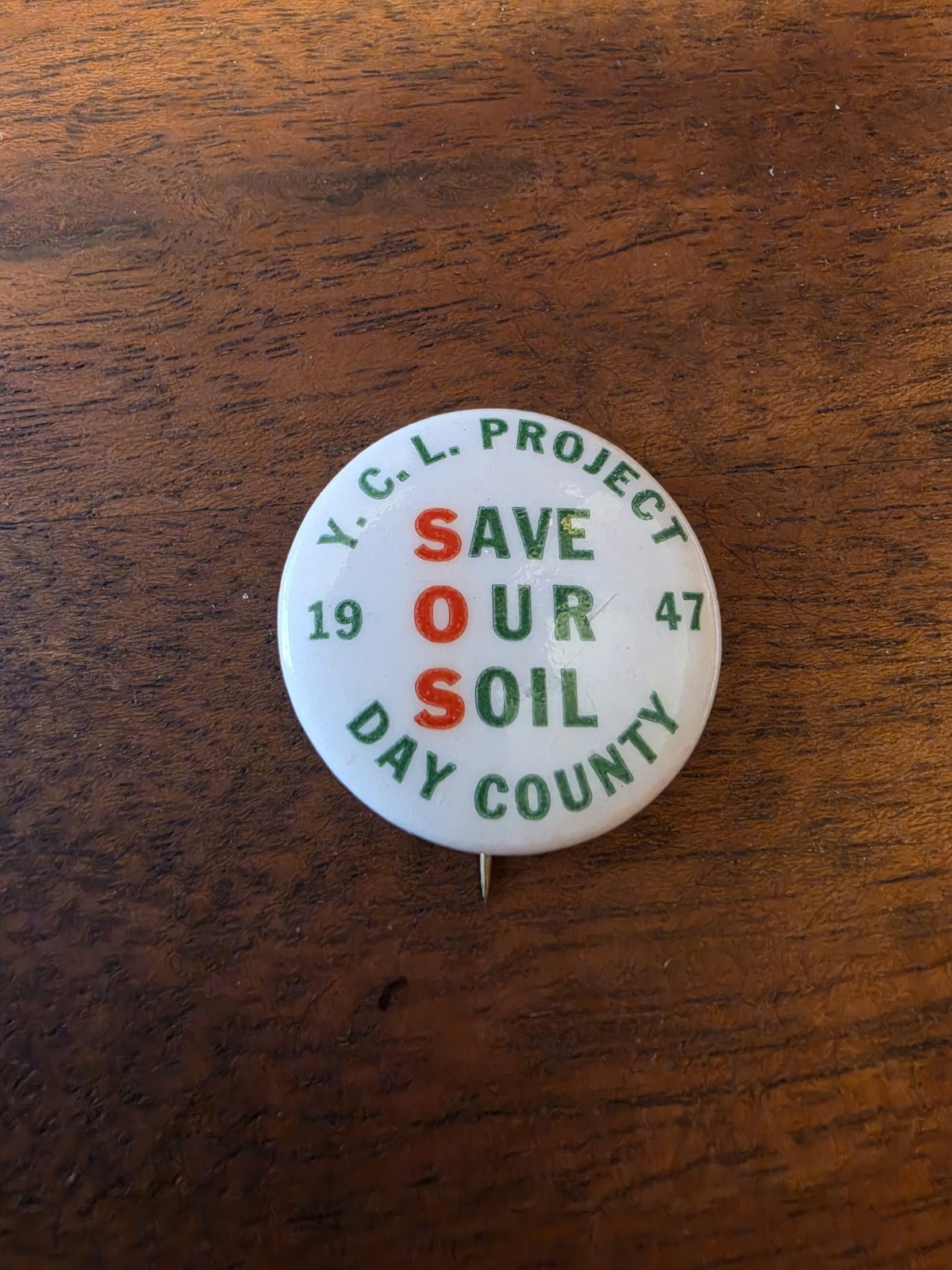 Rare Vintage 1947 Y. C. L. Save Our Soil Lapal Pin From Day County, SD