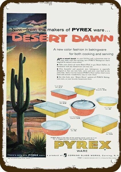 1955 CORNING PYREX Desert Dawn Vintage-Look-Edge *DECORATIVE REPLICA METAL SIGN*