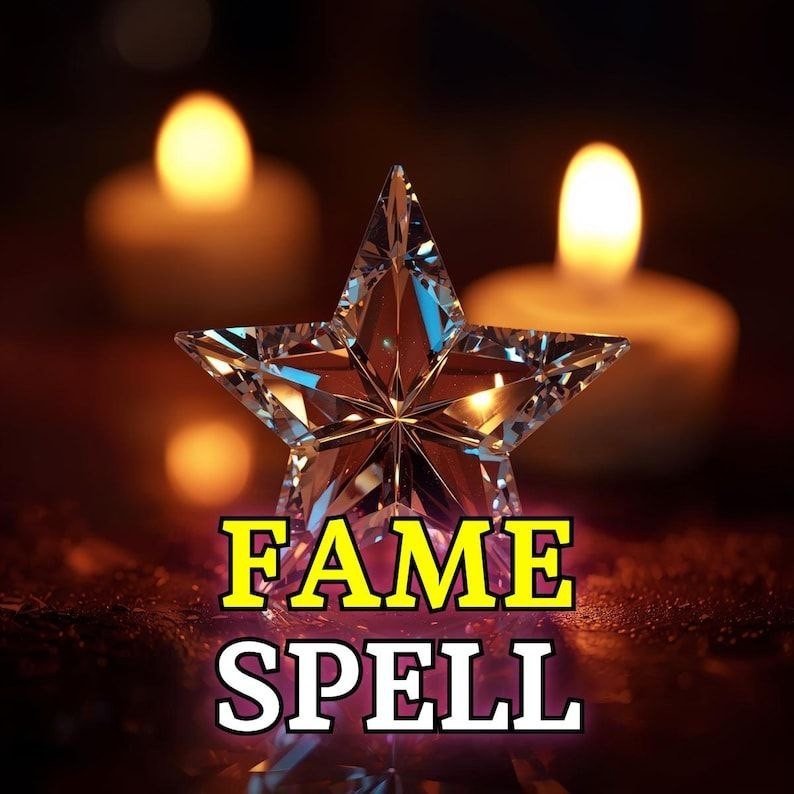 Fame Spell - Step Into the Spotlight, Attract Recognition, and Manifest Wealth