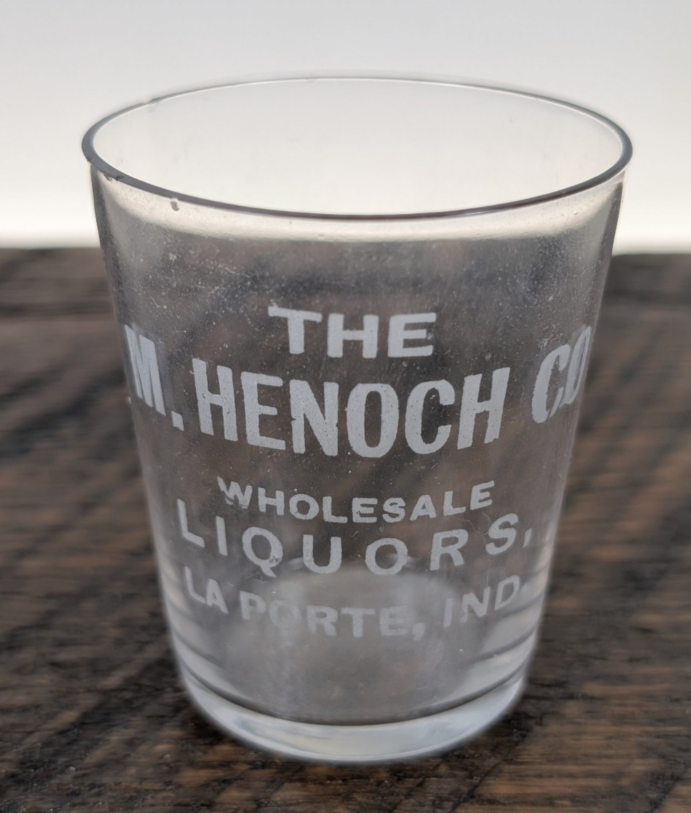 Pre Pro Antique M. Henoch Co Shot Glass LaPorte La Porte IN IND INDIANA Liquor