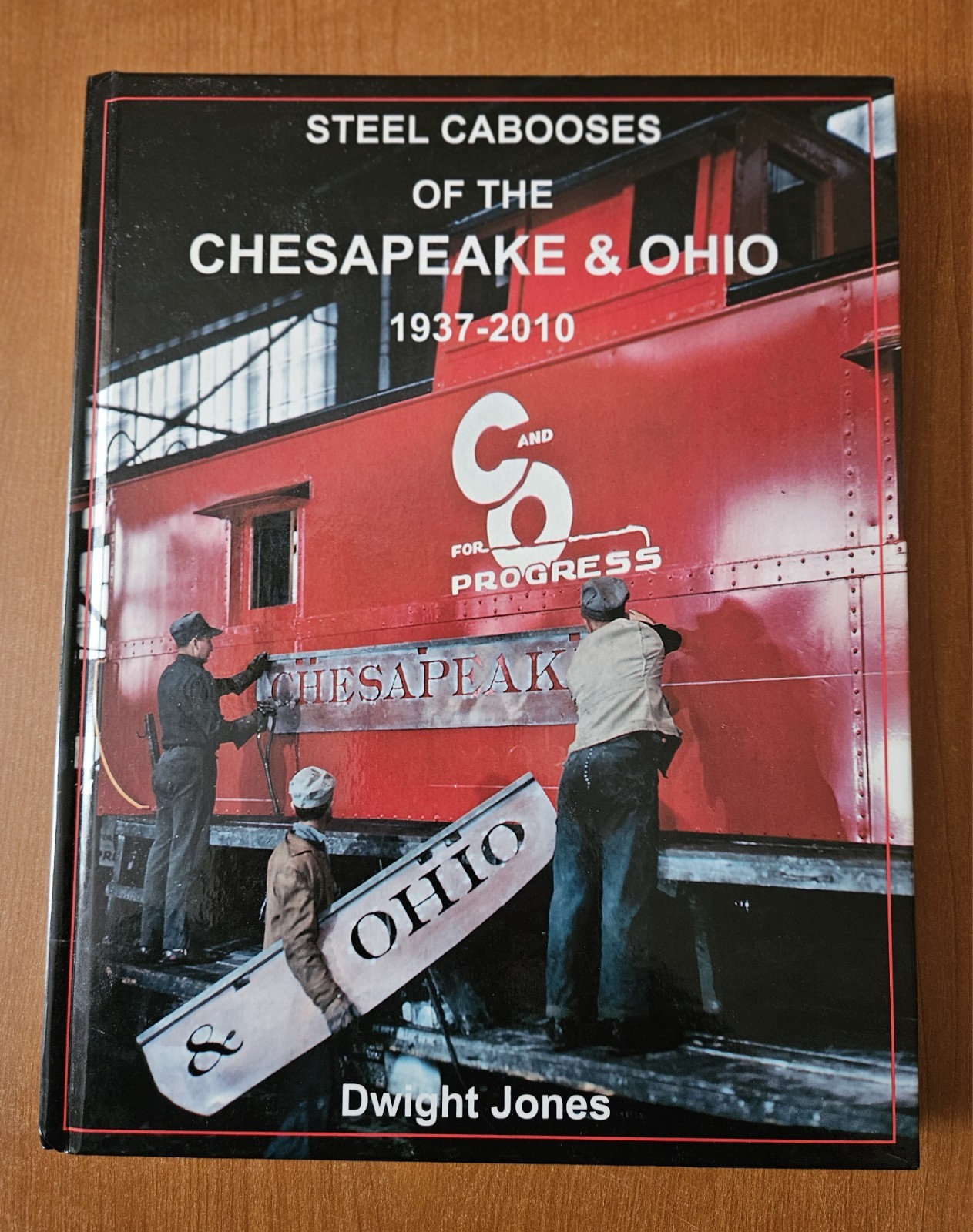 Sterl Cabooses Of The Chesapeake & Ohio 1937-2010 (2010 hardcover) Sterl Cabooses Of The Chesapeake & Ohio 1937-2010 (2010 hardcover)