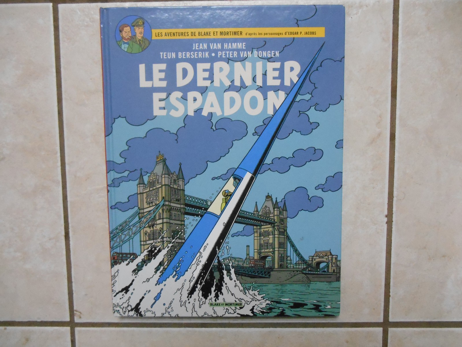 DARGAUD Blake Et Mortimer  Le Dernier Espadon (French)  Les Aventures De Blake E