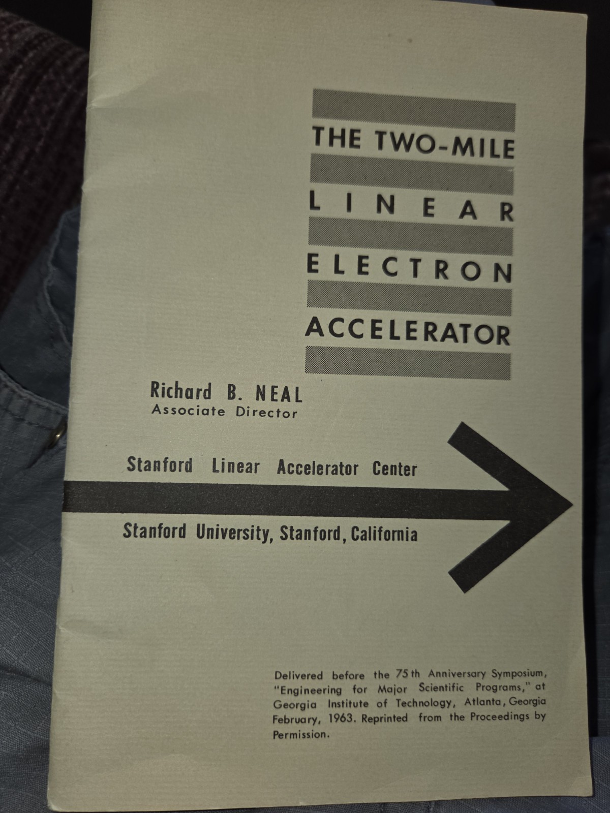 1963 Two Mile Linear Electron Accelerator Pamphlet Stanford Richard Neal VG Cond 1963 Two Mile Linear Electron Accelerator Pamphlet Stanford Richard Neal VG Cond
