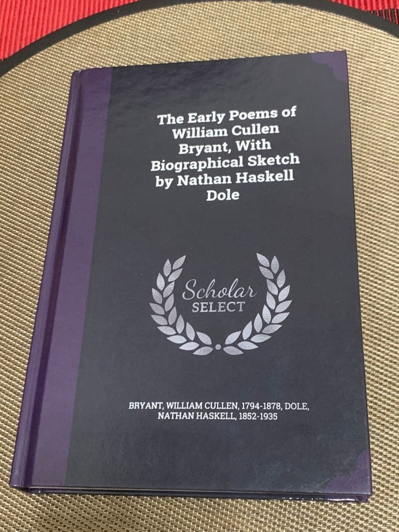 The Early Poems Of William Cullen Bryant