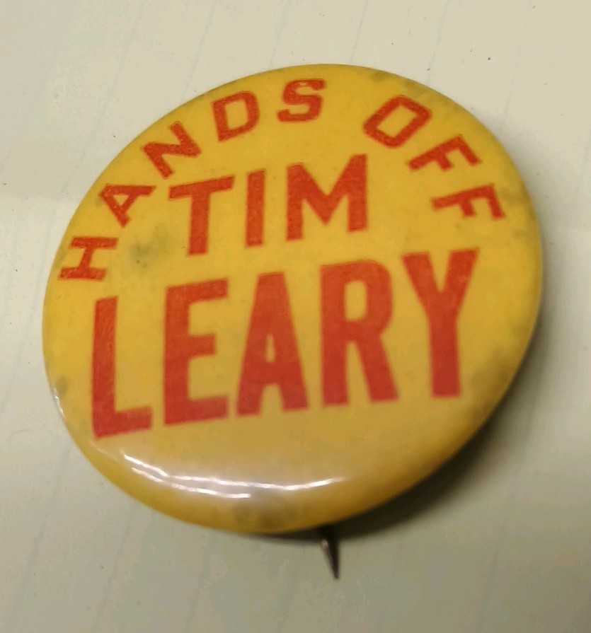 1960s HANDS OFF TIM LEARY Cause Pin Hippie Psychedelics LSD Magic Mushrooms