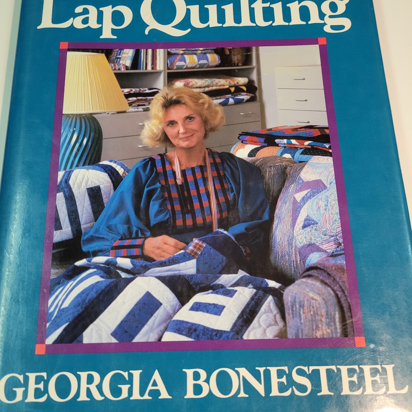  Book Lap Quilting By Georgia Bonesteel 1987 Oxmoor House 159 Pages Templets...