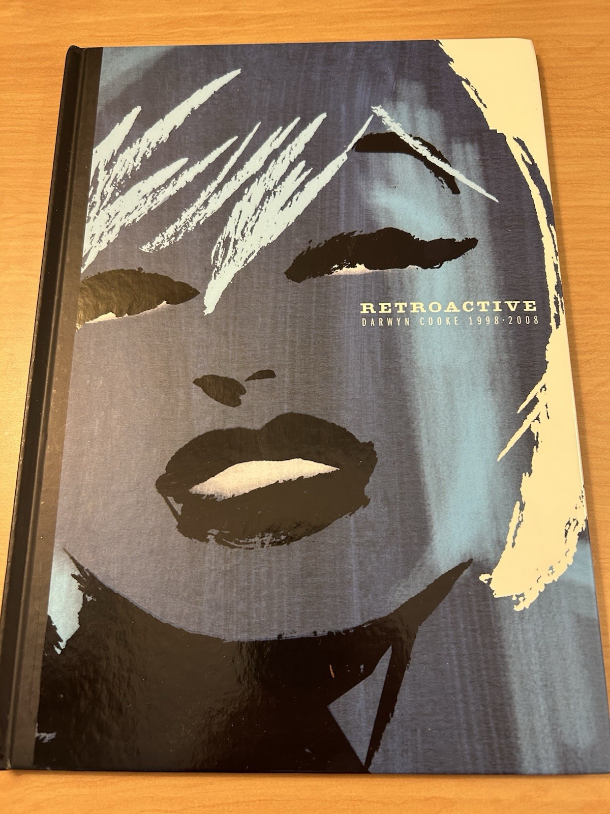 Retroactive: Darwyn Cooke 1998-2008 Limited Edition Hardcover Art Book - OOP