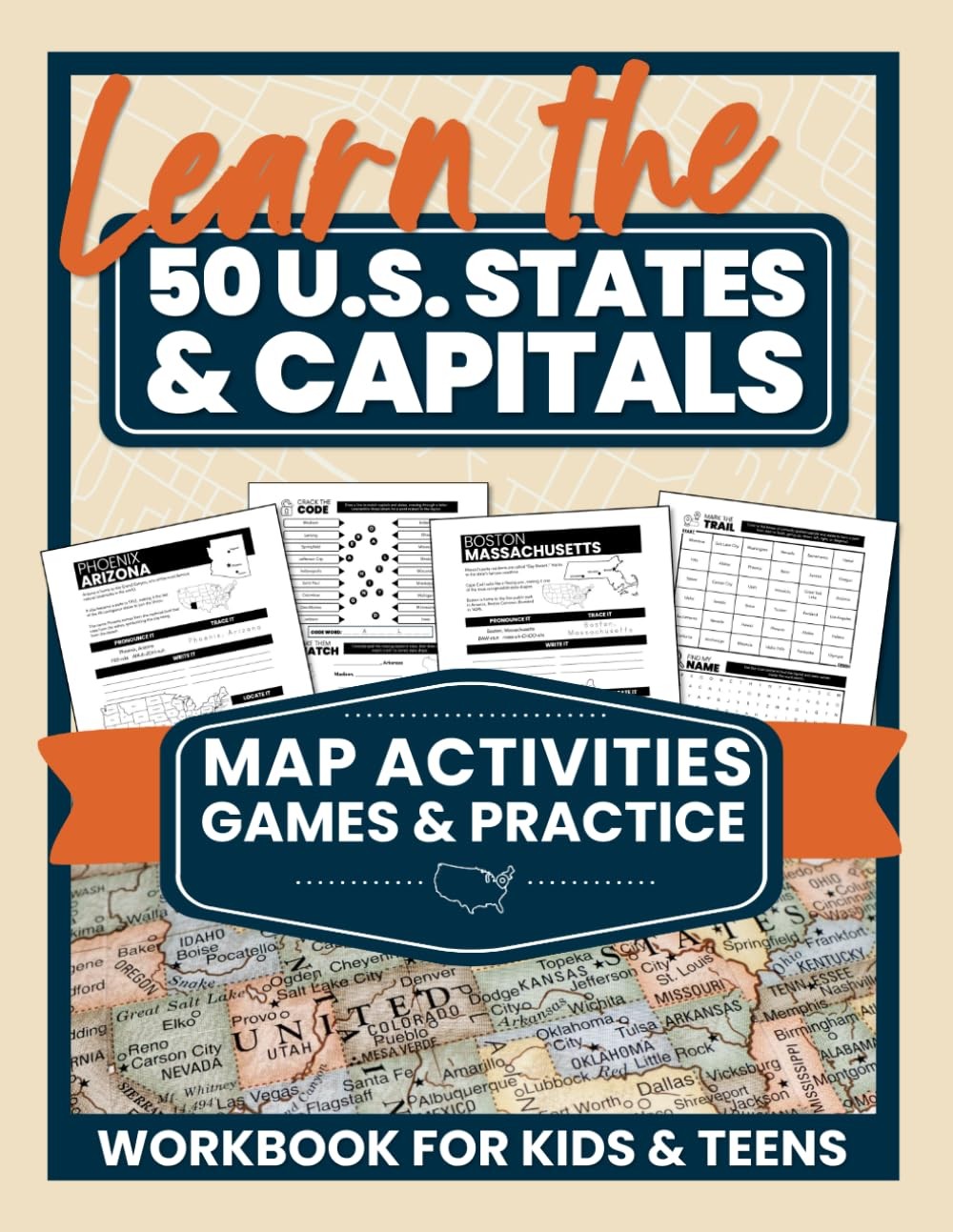 Learn the 50 U.S. States & Capitals: Map Activities, Games & Practice Workbook f