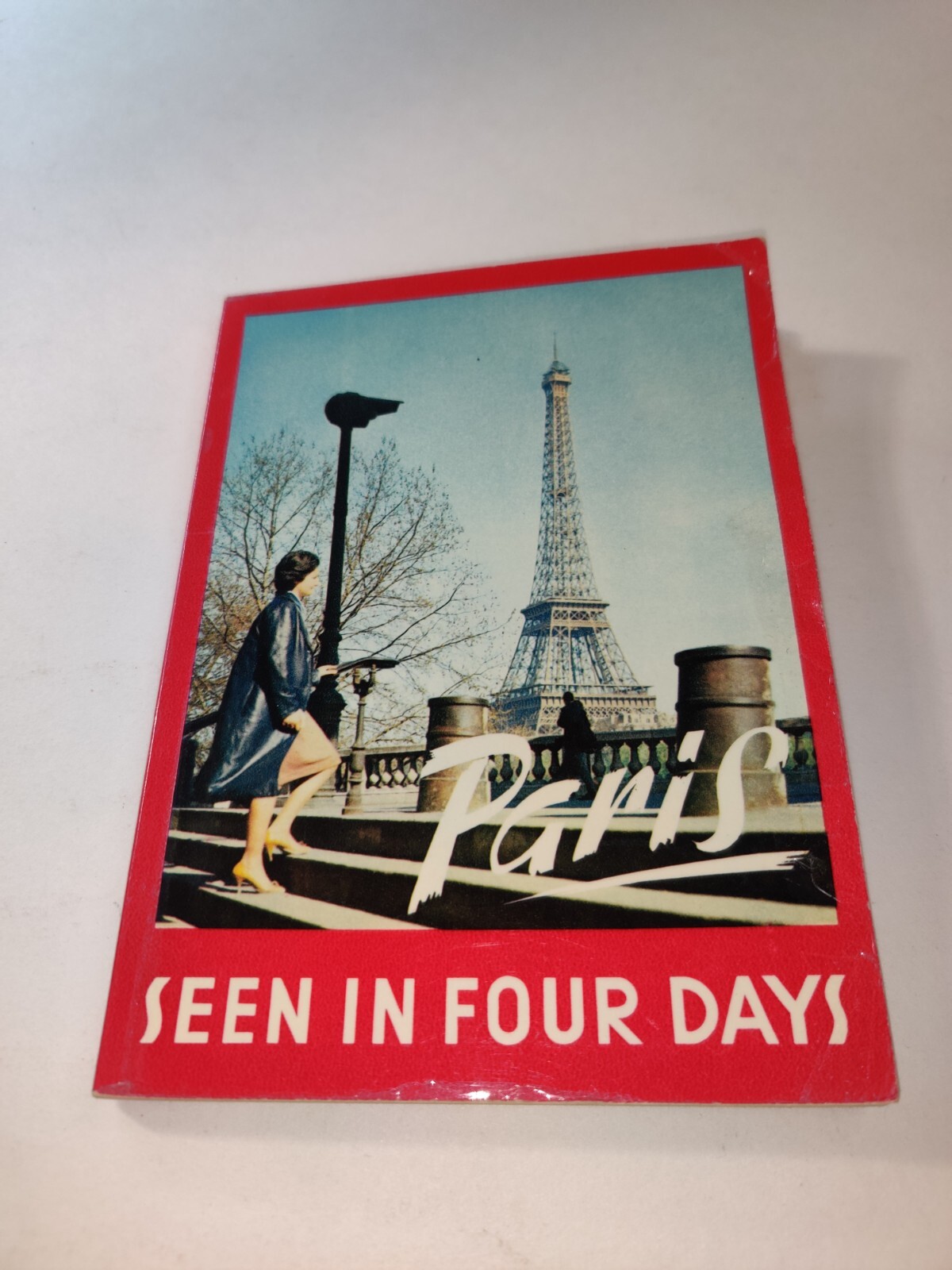 Paris France Seen in Four Days Guilmin Guide 1962 With Pull-Out Map
