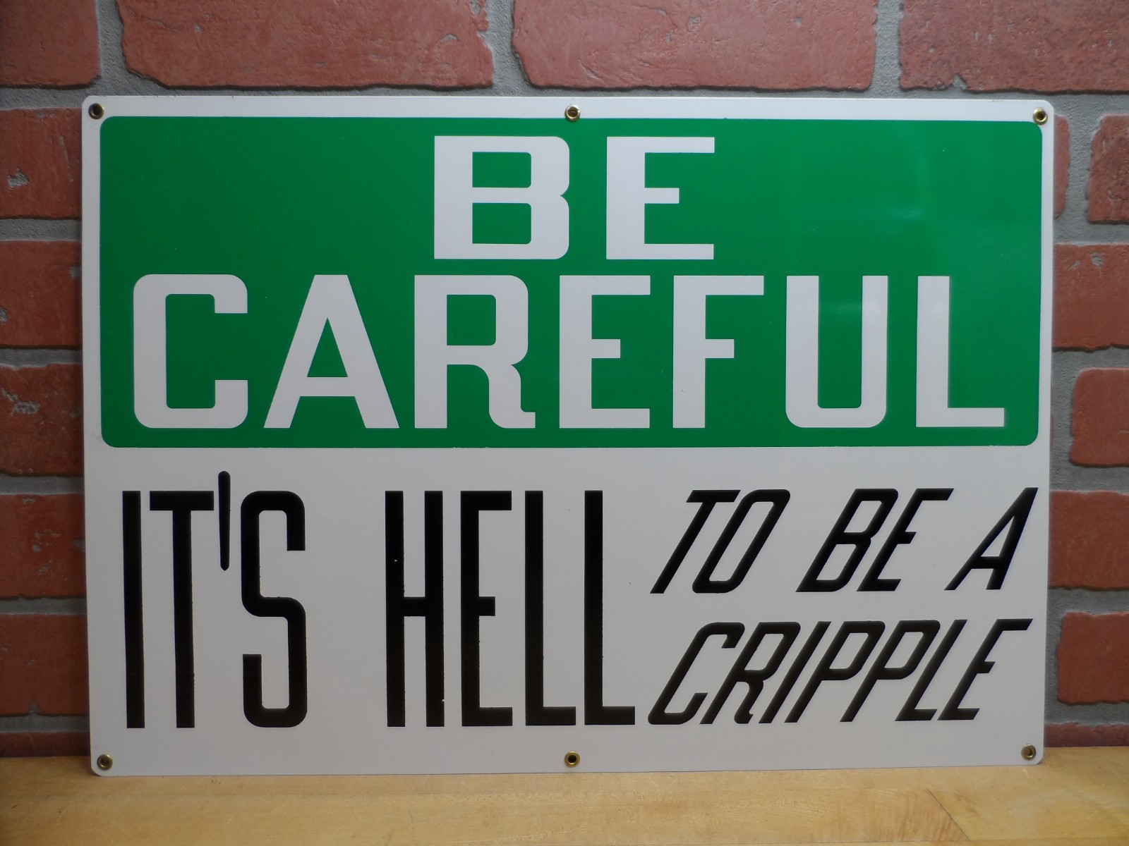 BE CAREFUL IT\'S HELL TO BE A CRIPPLE Original Old Sign Stonehouse NOS Safety Ad BE CAREFUL IT\'S HELL TO BE A CRIPPLE Original Old Sign Stonehouse NOS Safety Ad