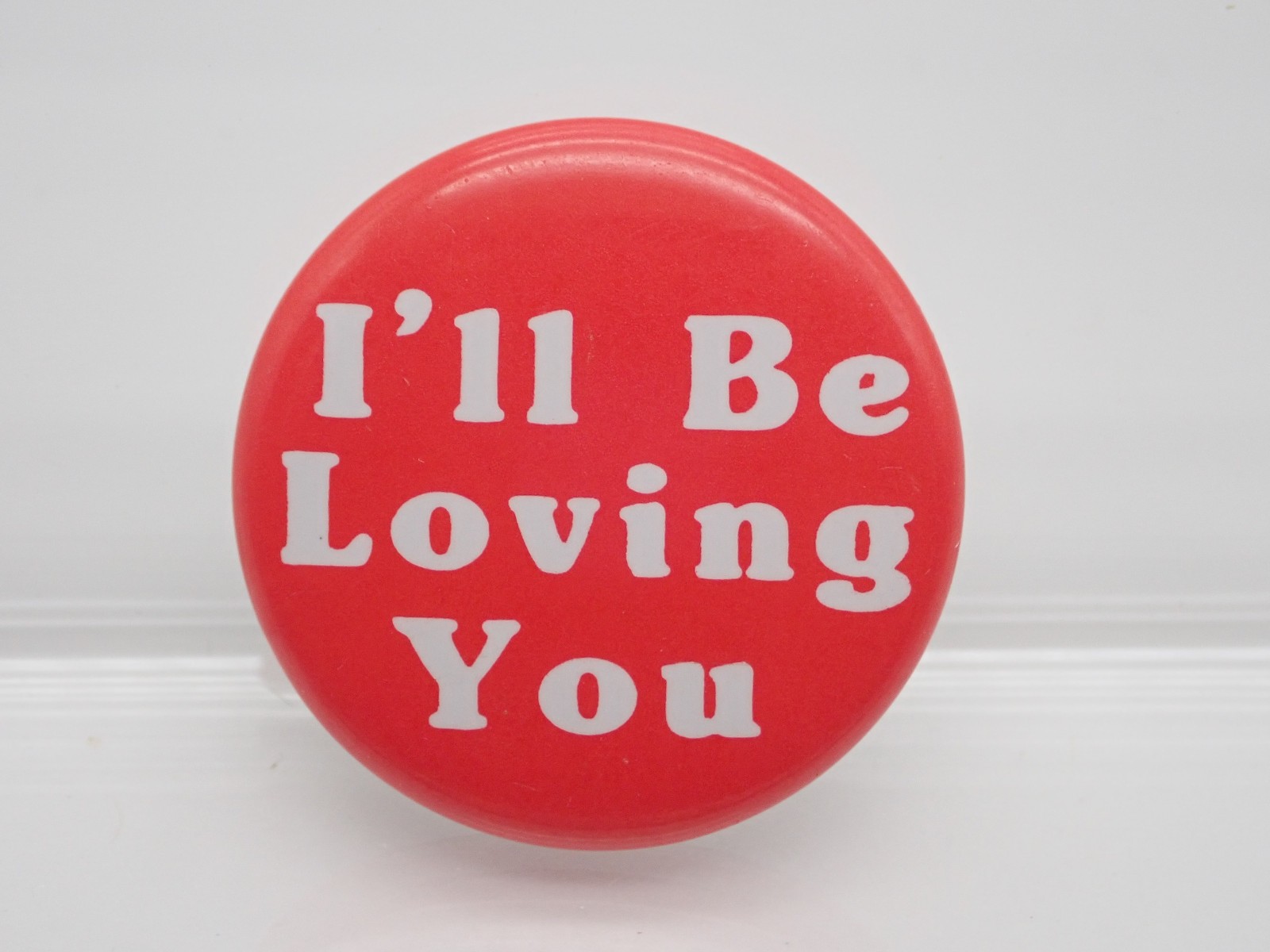 I’ll Be Loving You Vintage Button