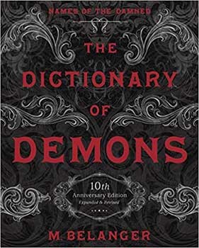 Dictionary of Demons by M Belanger Dictionary of Demons by M Belanger